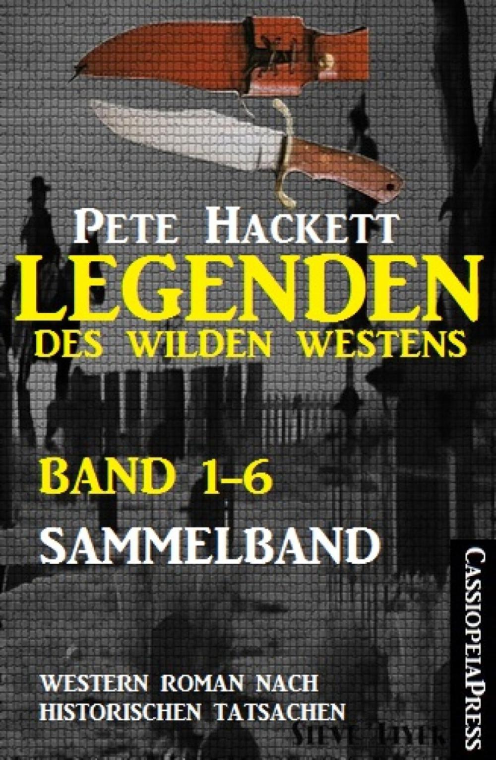 Big bigCover of Legenden des Wilden Westens: Band 1-6 (Sammelband)