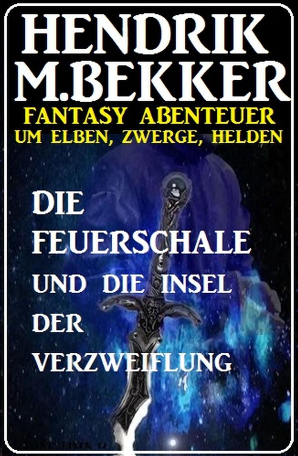 Big bigCover of Die Feuerschale und die Insel der Verzweiflung