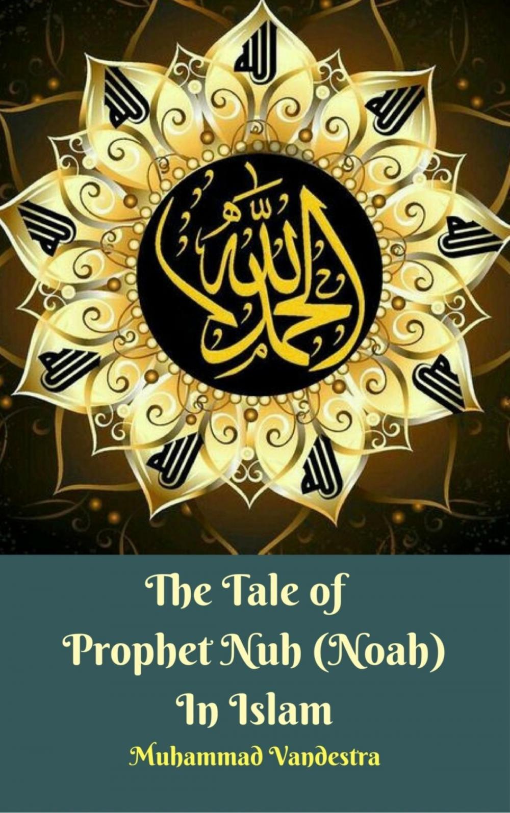 Big bigCover of The Tale of Prophet Nuh (Noah) In Islam