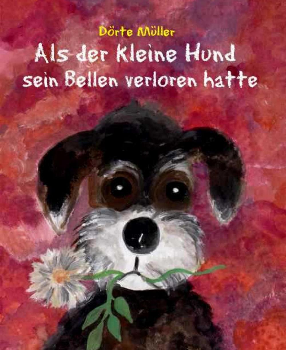 Big bigCover of Als der kleine Hund sein Bellen verloren hatte