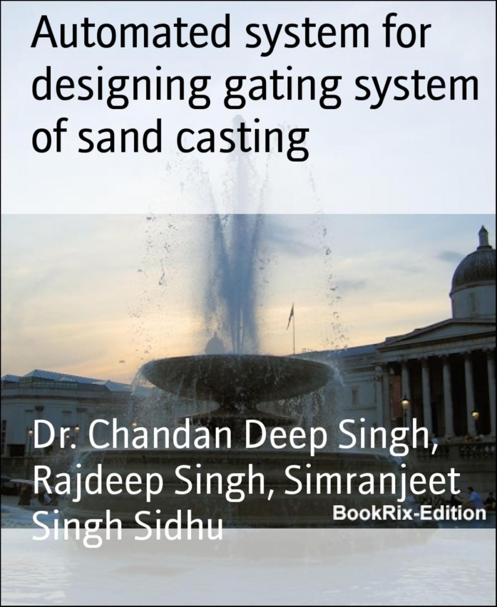 Big bigCover of Automated system for designing gating system of sand casting