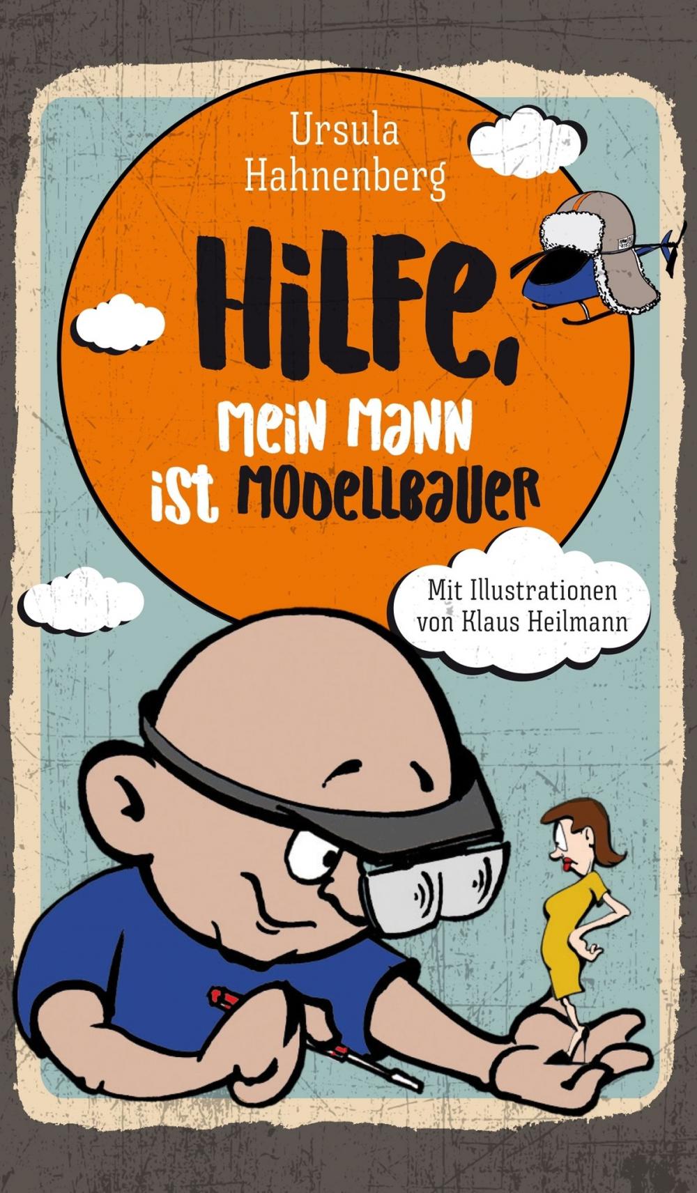 Big bigCover of Hilfe, mein Mann ist Modellbauer