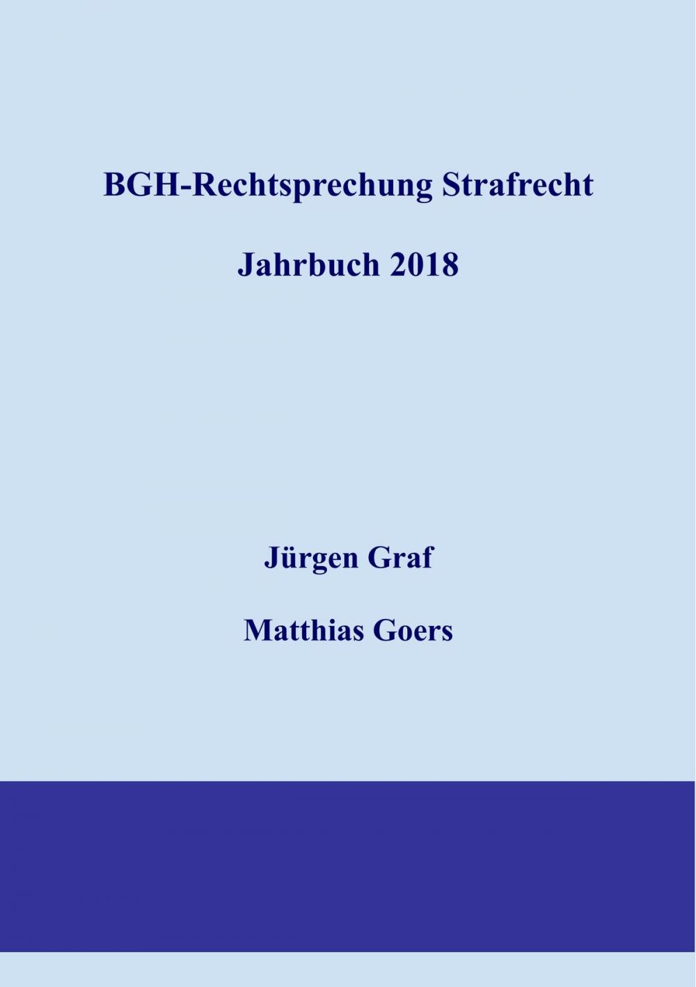 Big bigCover of BGH-Rechtsprechung Strafrecht - Jahrbuch 2018