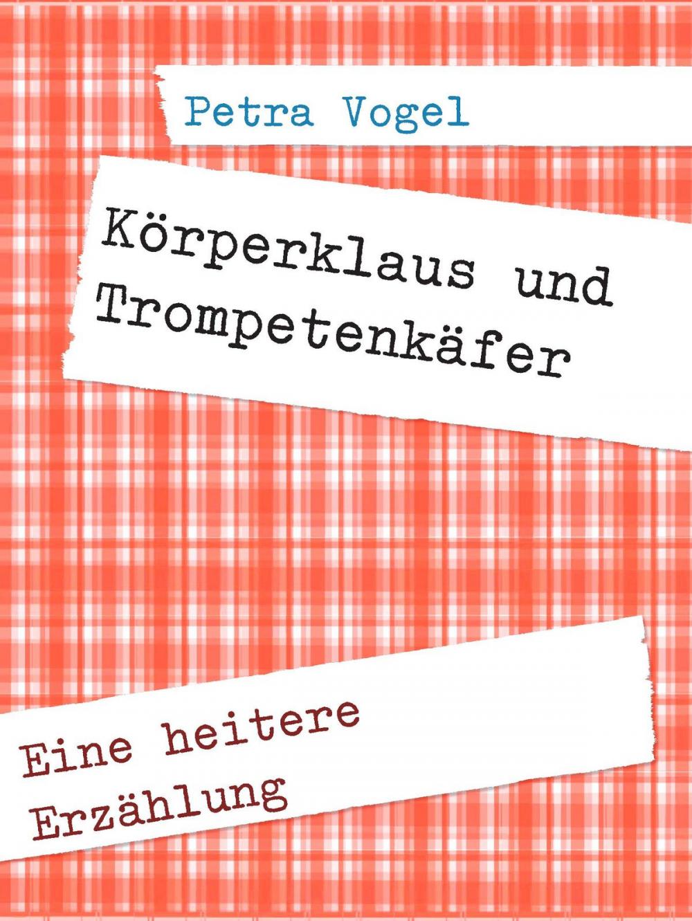 Big bigCover of Körperklaus und Trompetenkäfer