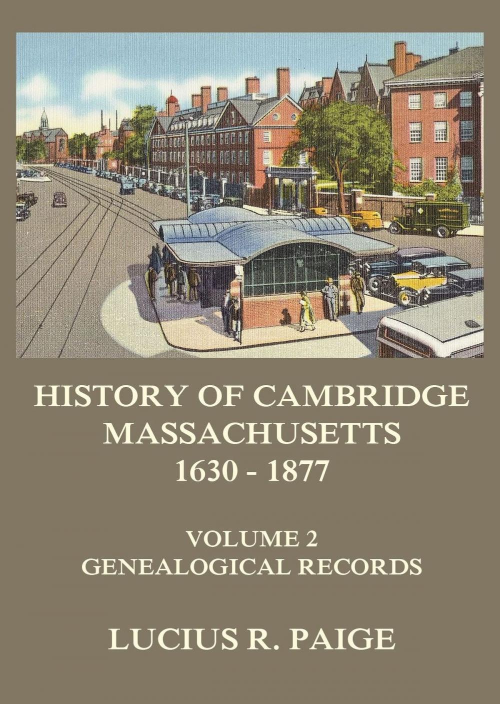 Big bigCover of History of Cambridge, Massachusetts, 1630-1877, Volume 2