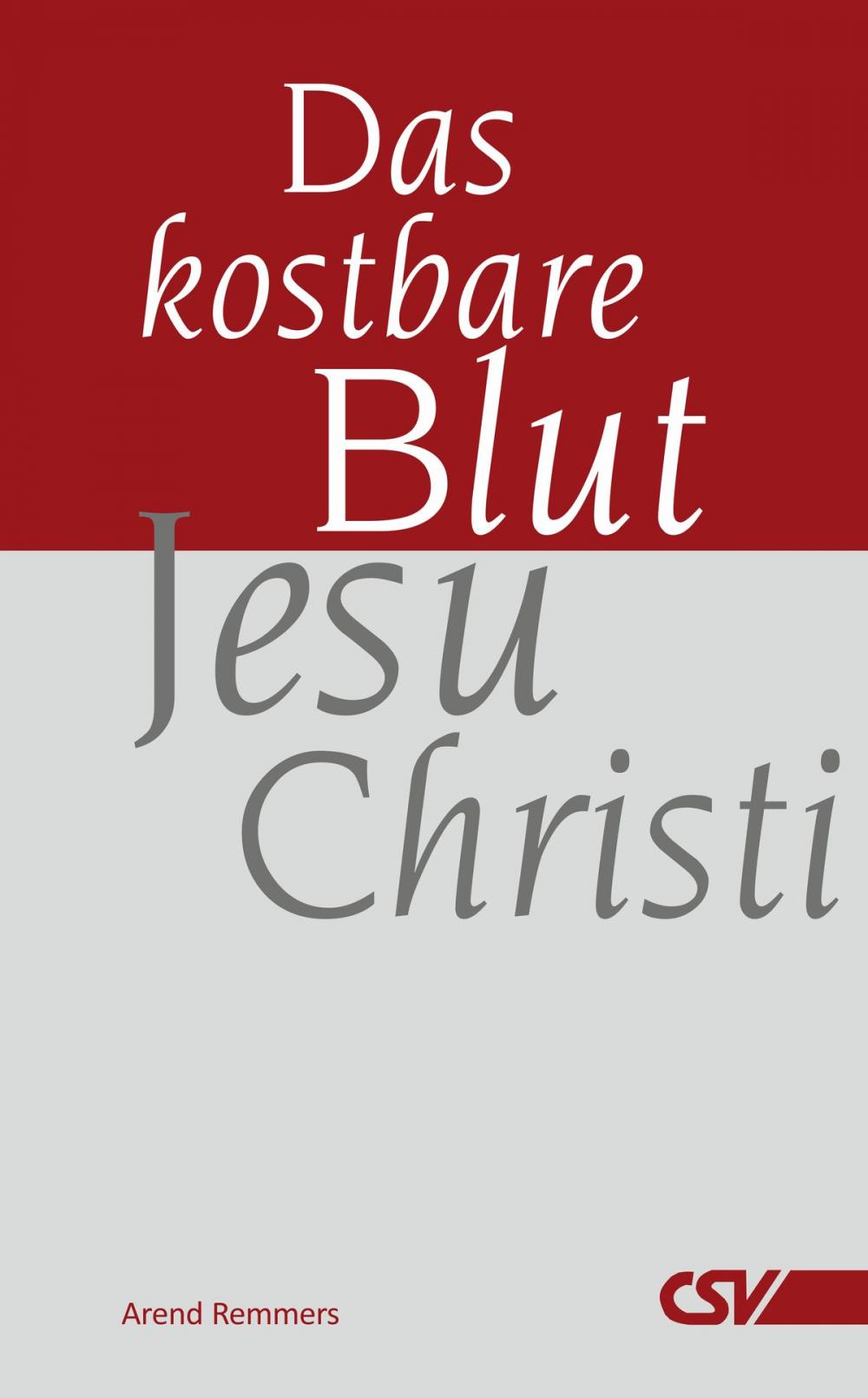 Big bigCover of Das kostbare Blut Jesu Christi