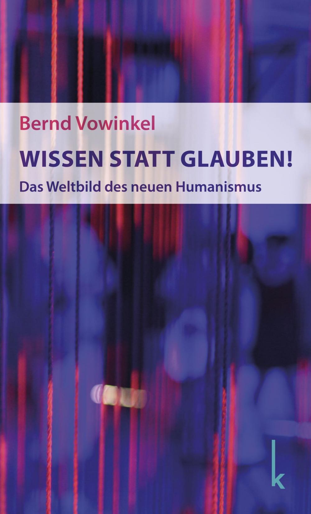 Big bigCover of Wissen statt Glauben!