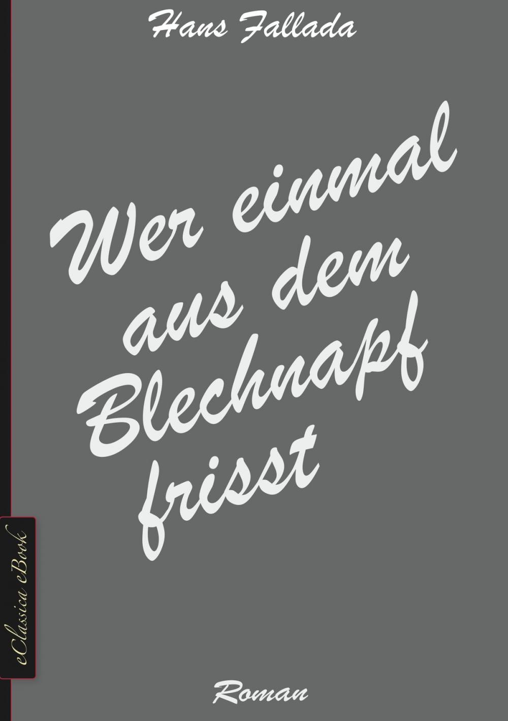 Big bigCover of Wer einmal aus dem Blechnapf frisst