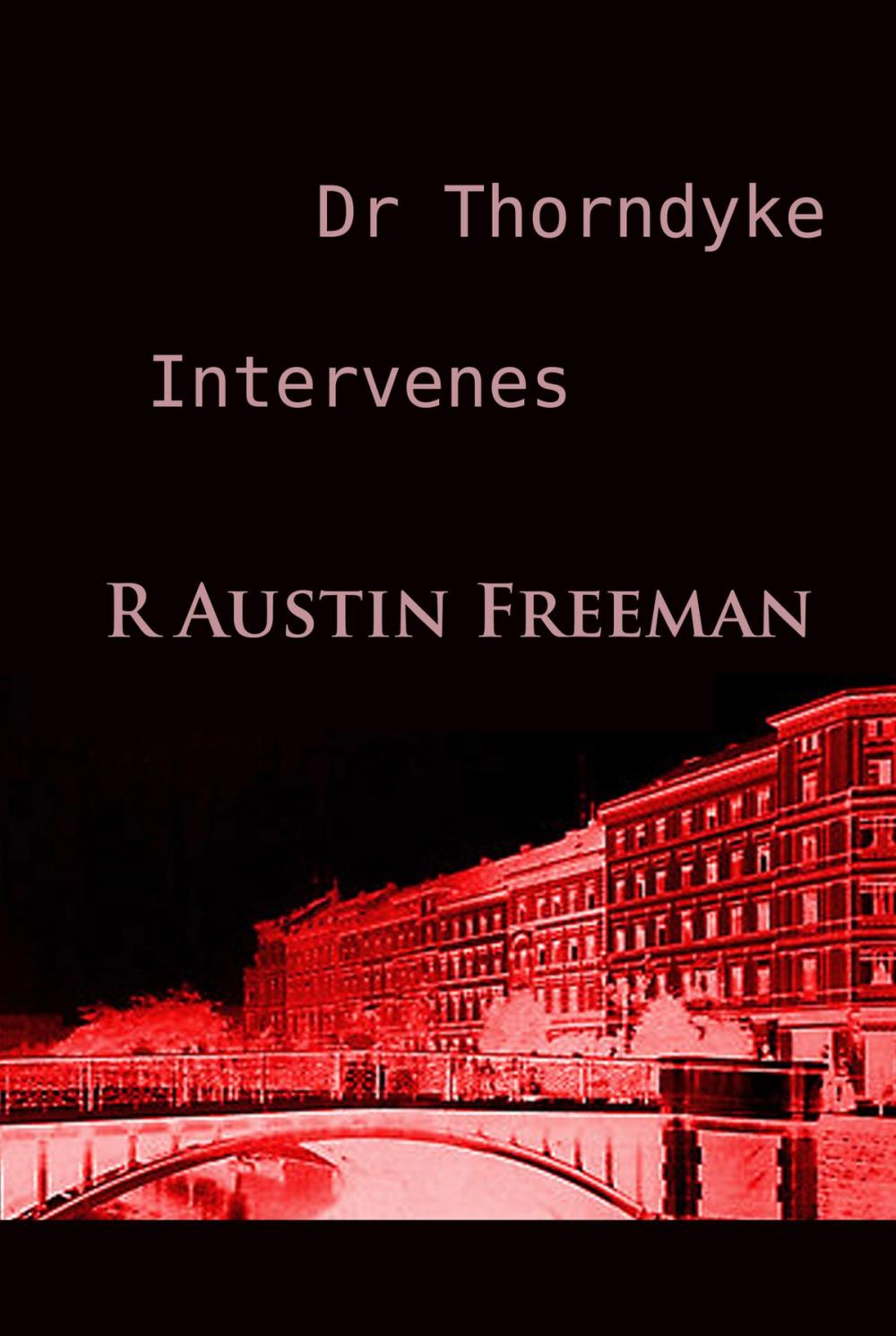 Big bigCover of Dr Thorndyke Intervenes