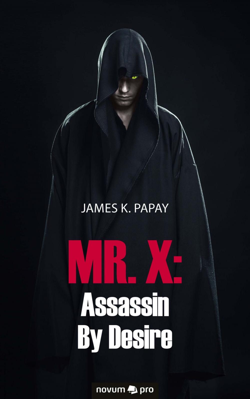 Big bigCover of MR. X: Assassin By Desire