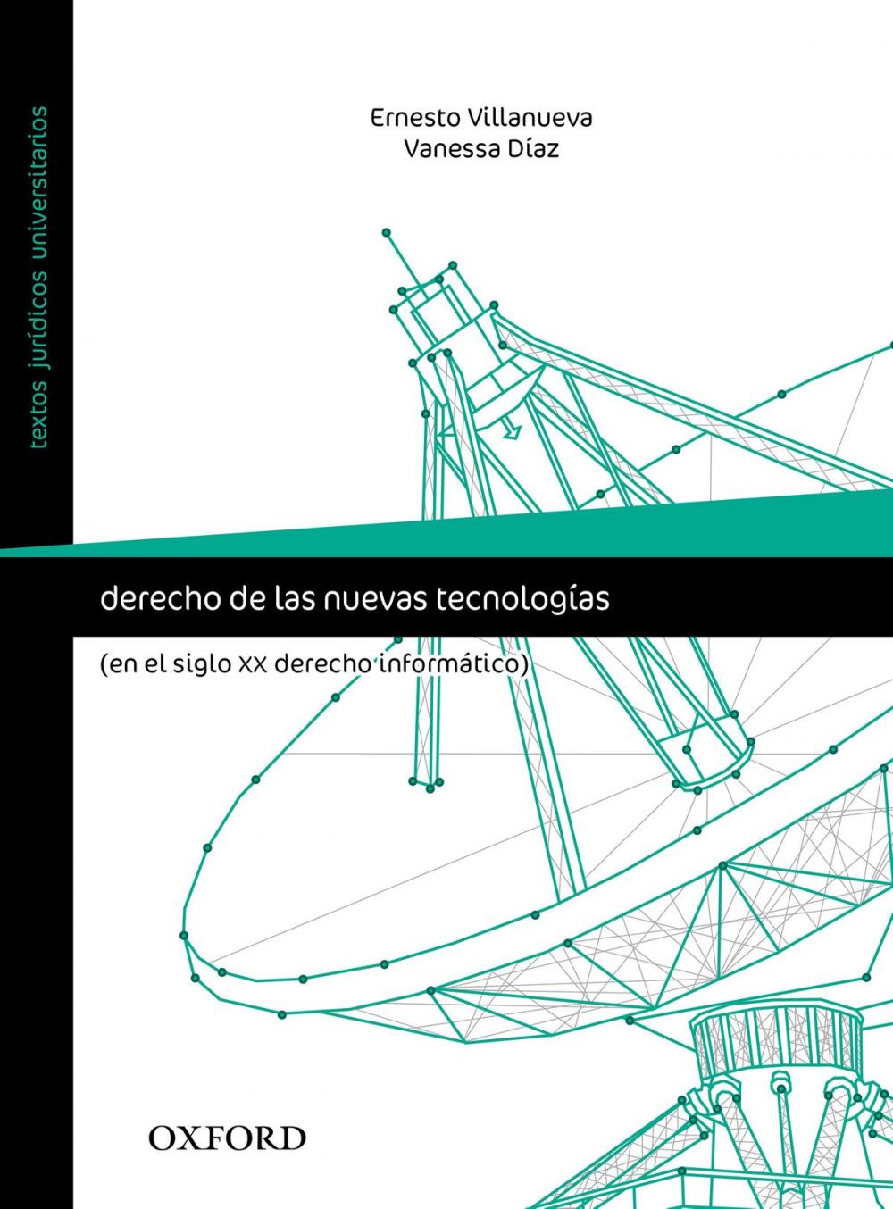 Big bigCover of Derecho de las nuevas tecnologías (en el siglo XX derecho informático)