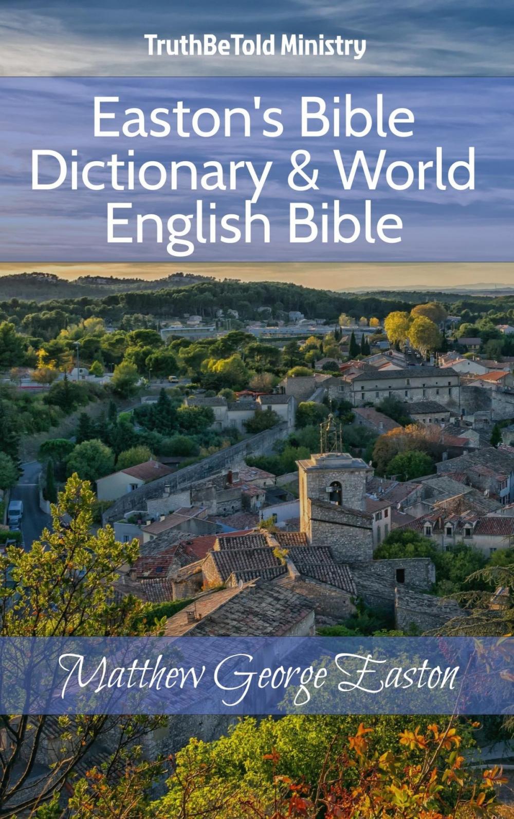 Big bigCover of Easton's Bible Dictionary & World English Bible