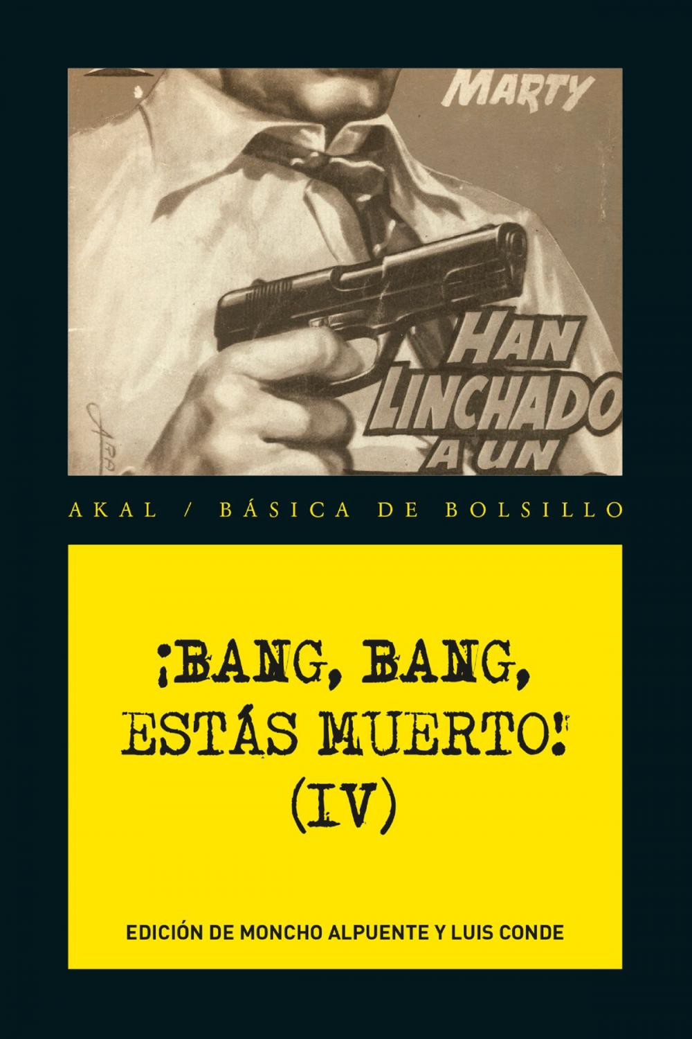 Big bigCover of ¡Bang, bang, estás muerto IV !