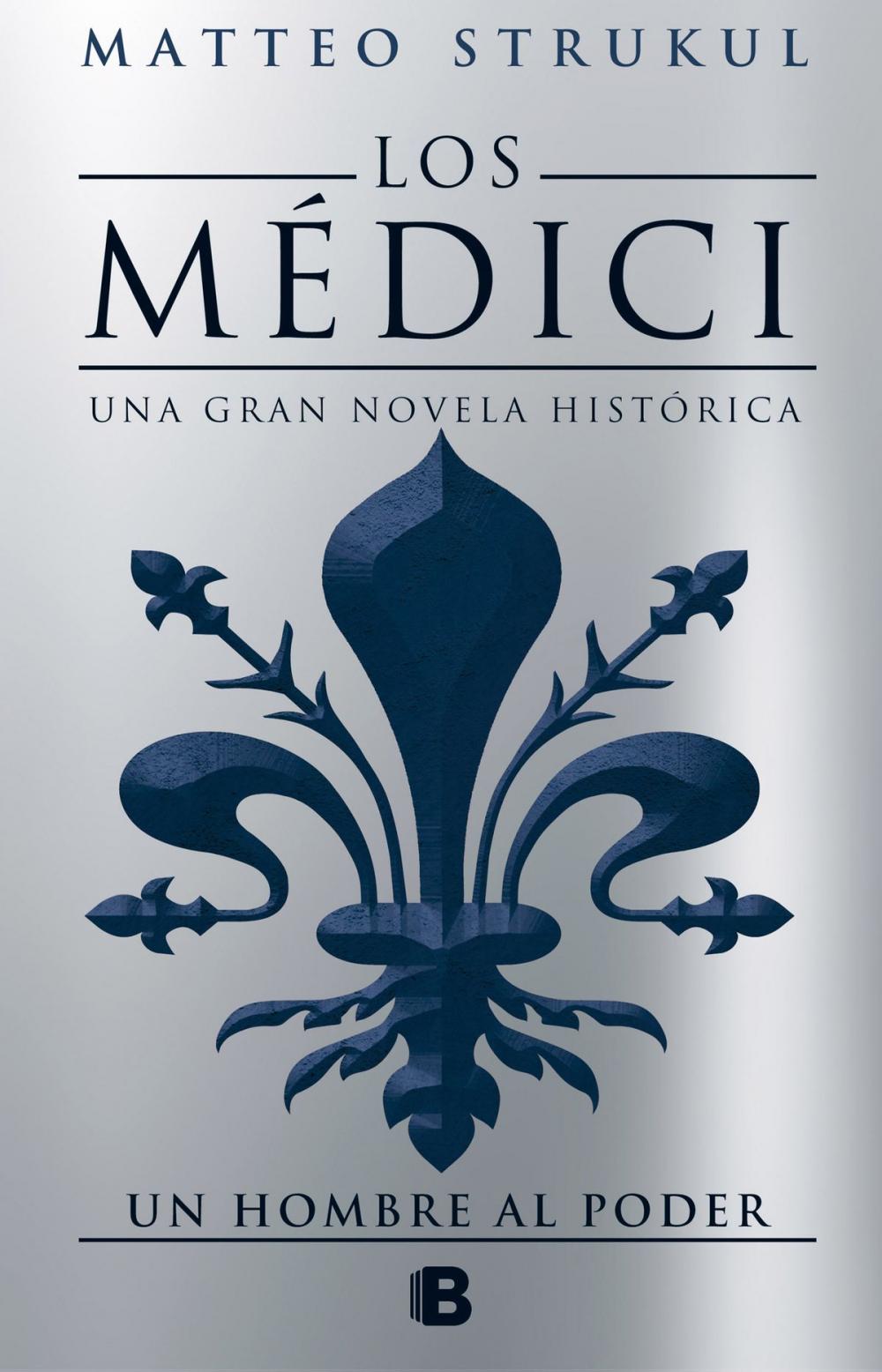 Big bigCover of Los Médici. Un hombre al poder (Los Médici 2)