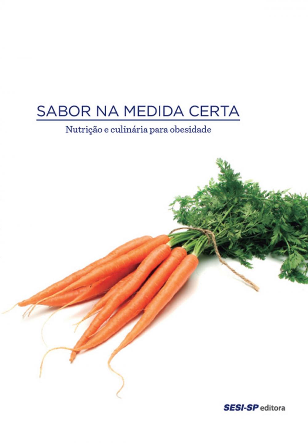 Big bigCover of Sabor na medida certa - nutrição e culinária para obesidade