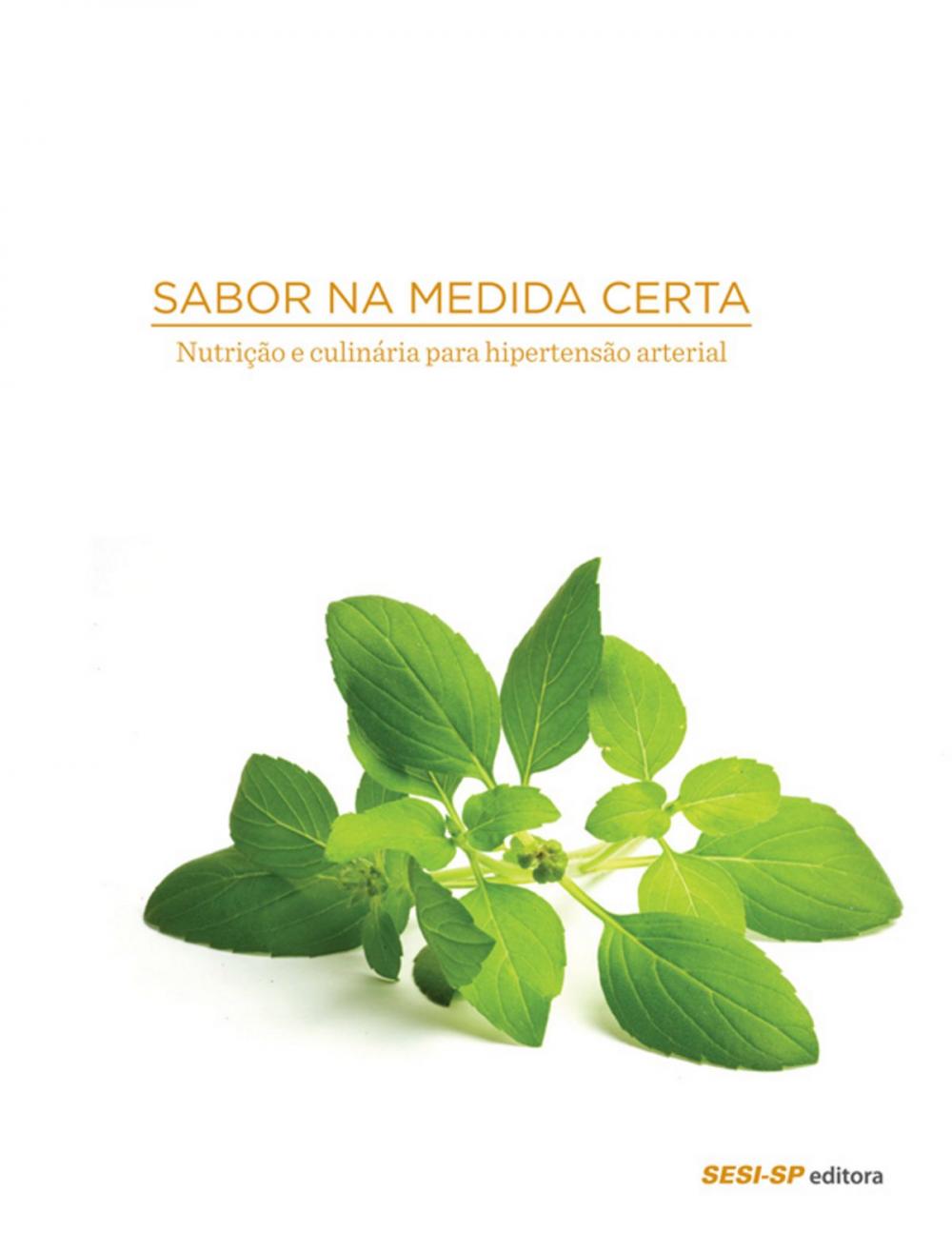 Big bigCover of Sabor na medida certa - Nutrição e culinária para hipertensão arterial