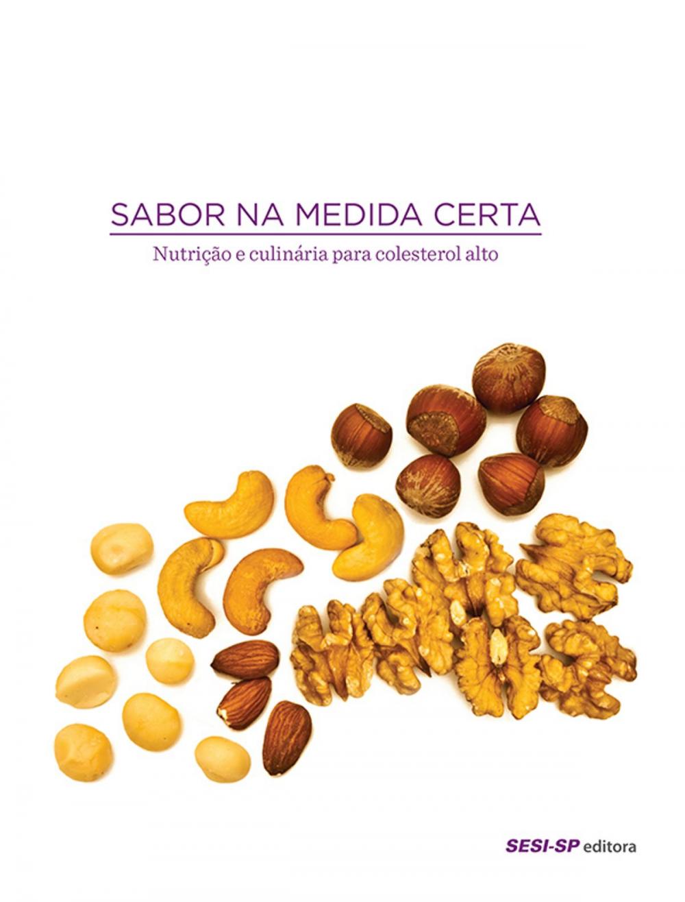 Big bigCover of Sabor na medida certa - nutrição e culinária para colesterol alto