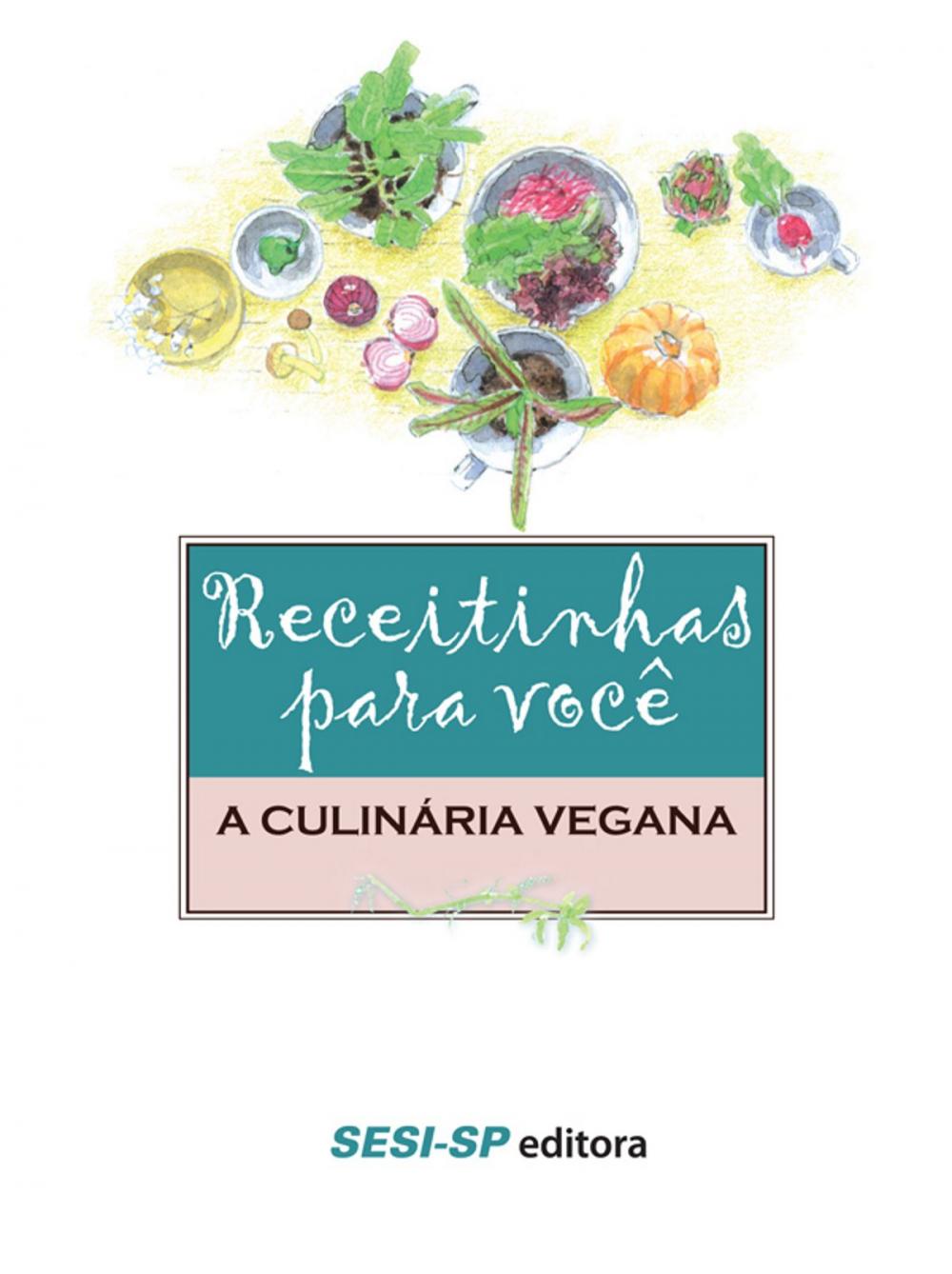 Big bigCover of Receitinhas para você - A culinária vegana