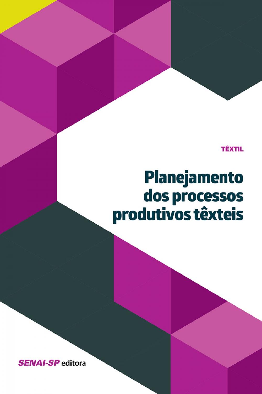 Big bigCover of Planejamento dos processos produtivos têxteis