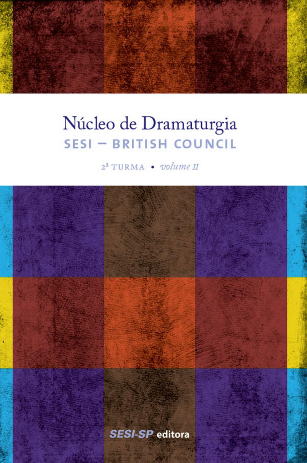 Big bigCover of Núcleo de dramaturgia SESI-British Council