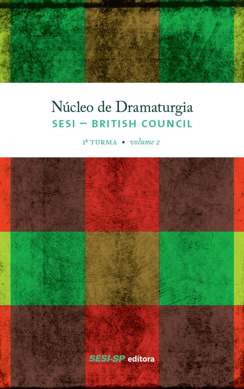 Big bigCover of Núcleo de dramaturgia SESI-British Council