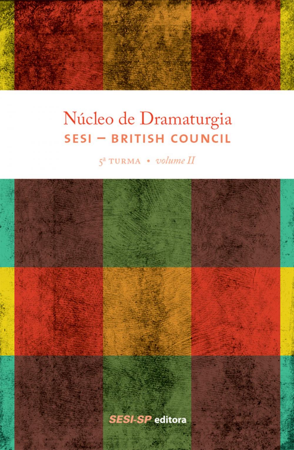 Big bigCover of Núcleo de dramaturgia SESI-British Council