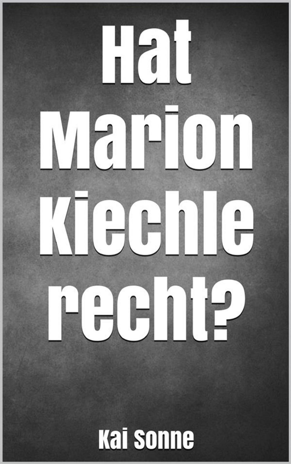 Big bigCover of Hat Marion Kiechle recht?