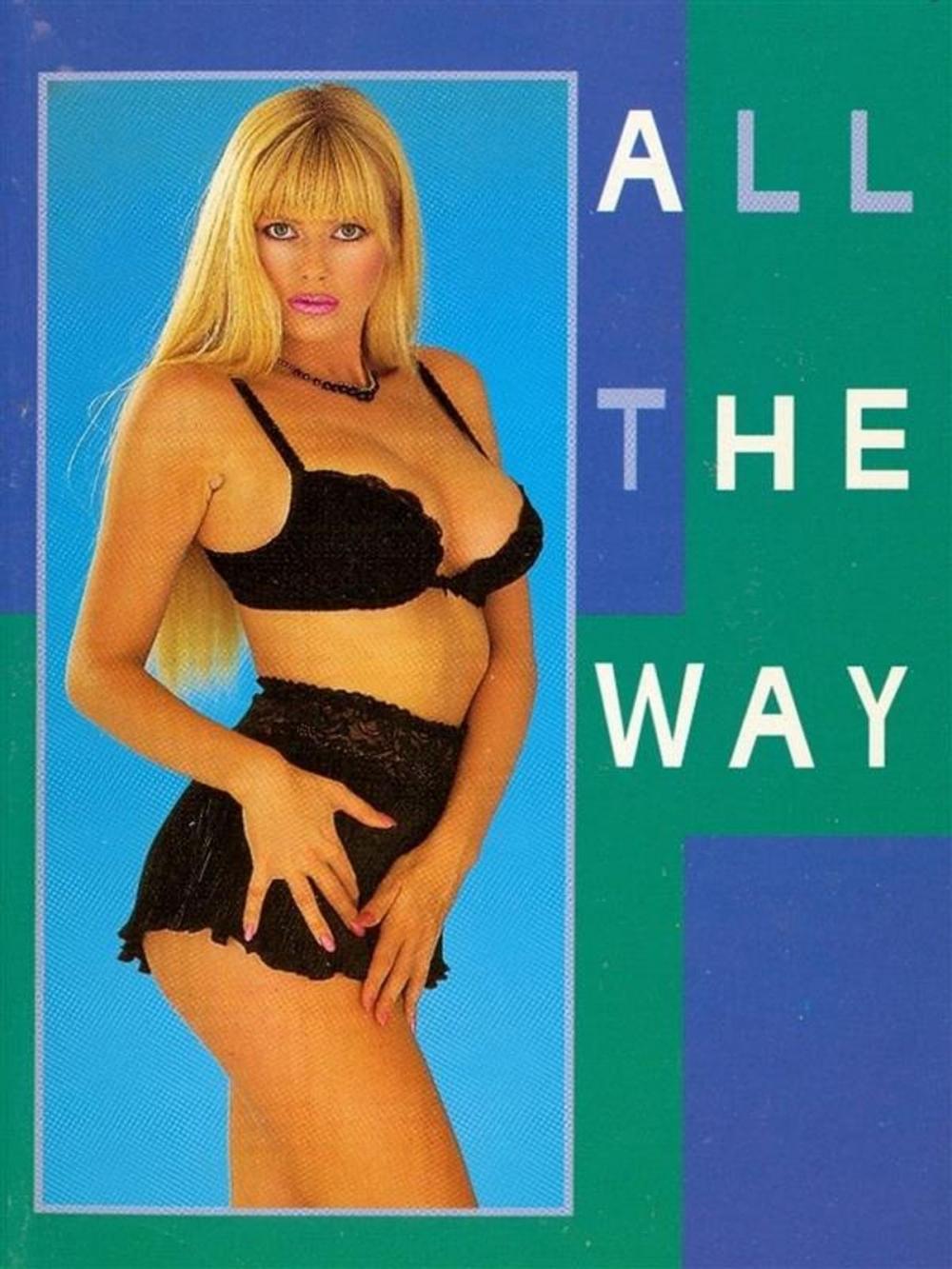 Big bigCover of All The Way (Vintage Erotic Novel)