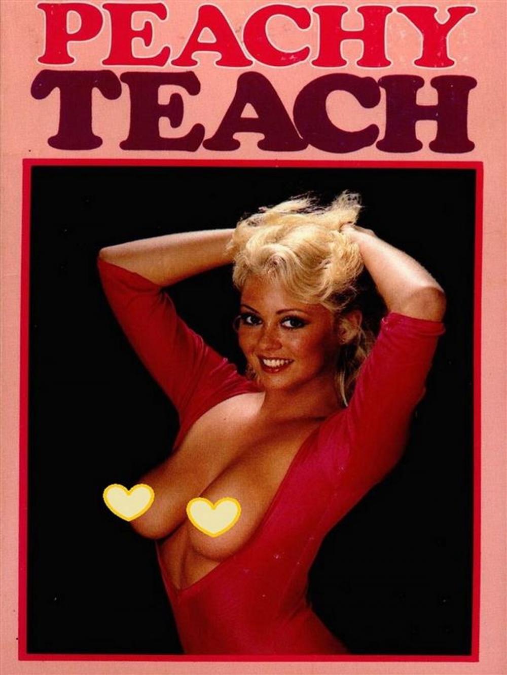 Big bigCover of A Peachy Teach (Vintage Erotic Novel)