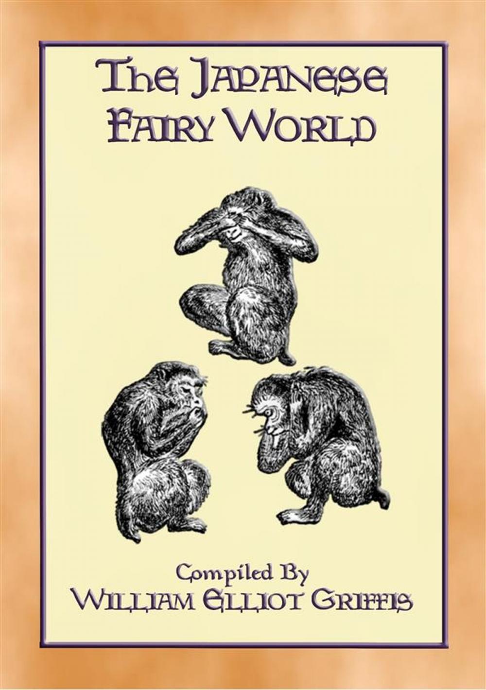 Big bigCover of THE JAPANESE FAIRY WORLD - 35 illustrated stories from the Wonderlore of Japan