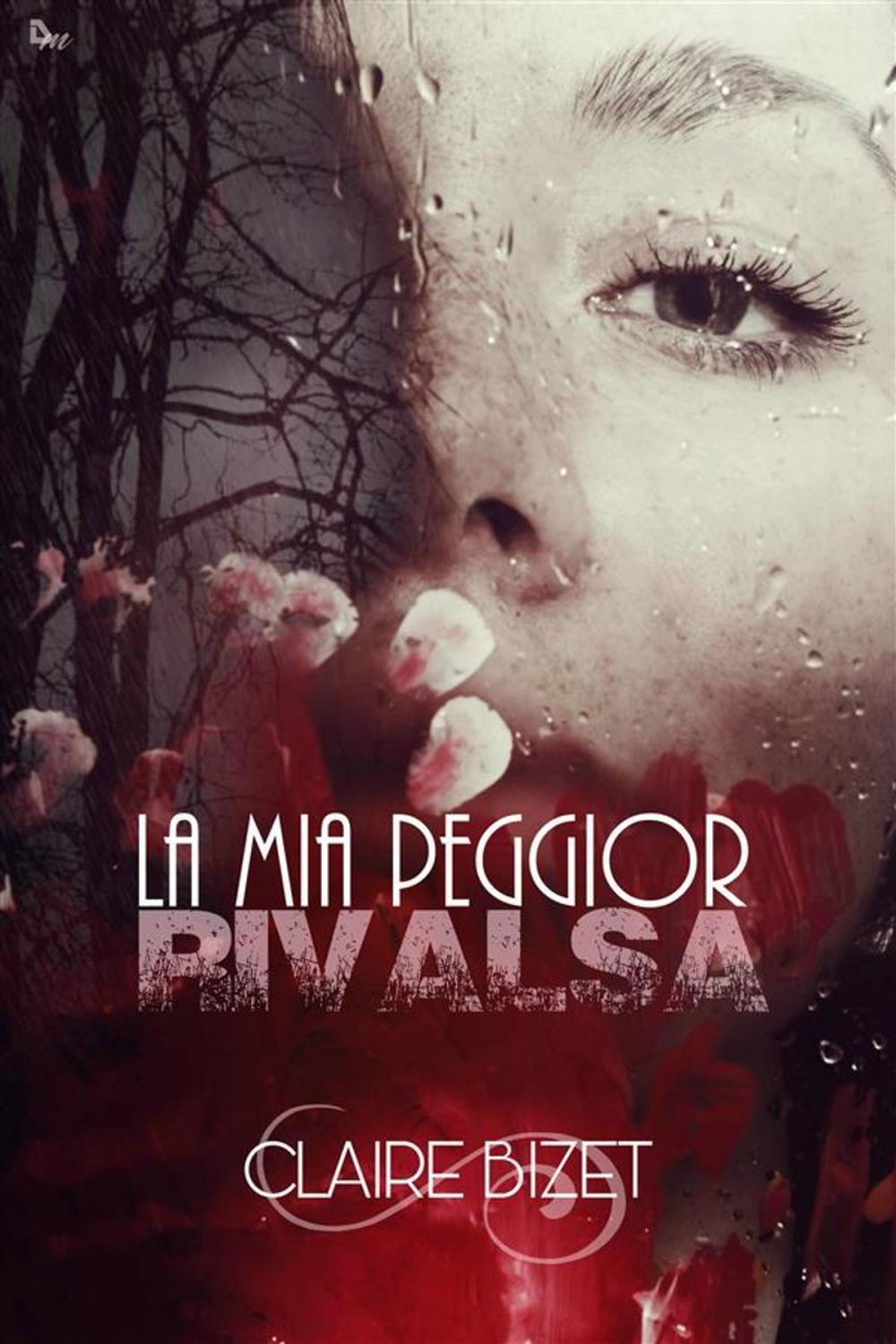 Big bigCover of La mia peggior rivalsa