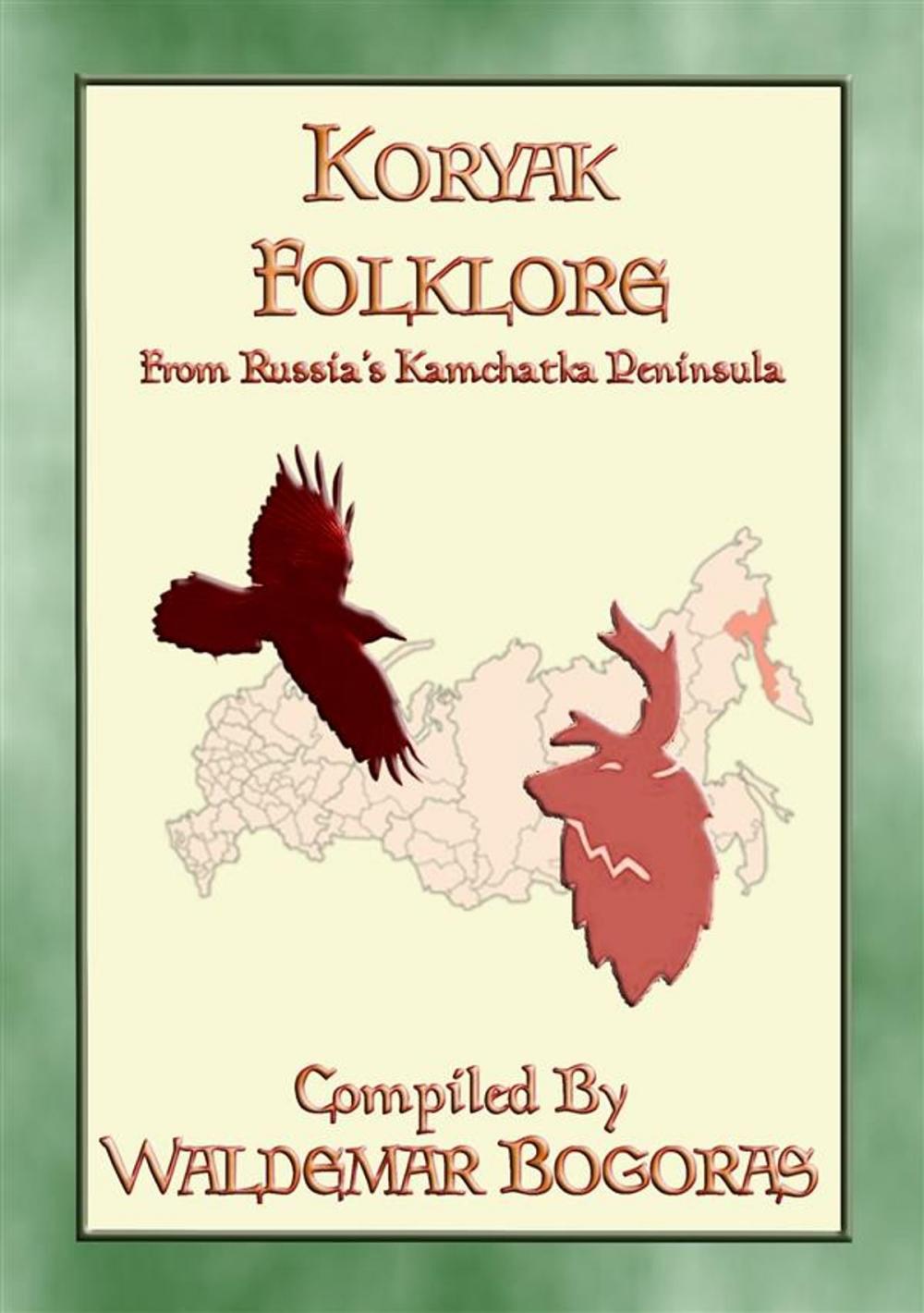 Big bigCover of KORYAK FOLKLORE - 24 tales from the Kamchatka Penninsula