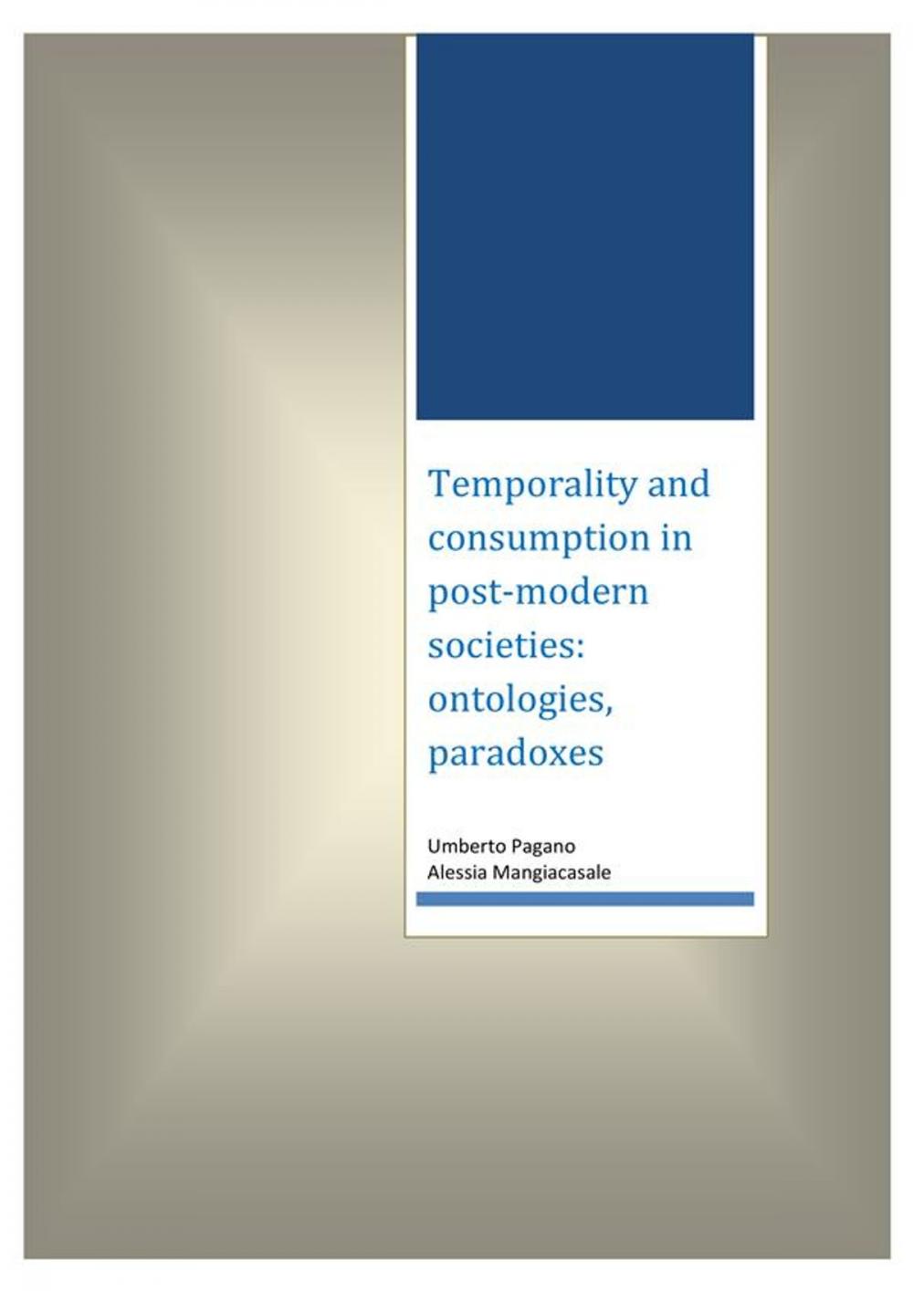 Big bigCover of Temporality and consumption in post-modern societies: ontologies, paradoxes