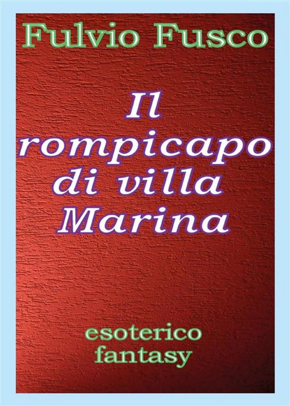 Big bigCover of Il rompicapo di villa Marina