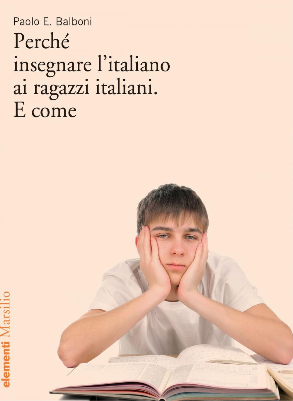 Big bigCover of Perché insegnare l'italiano ai ragazzi italiani. E come