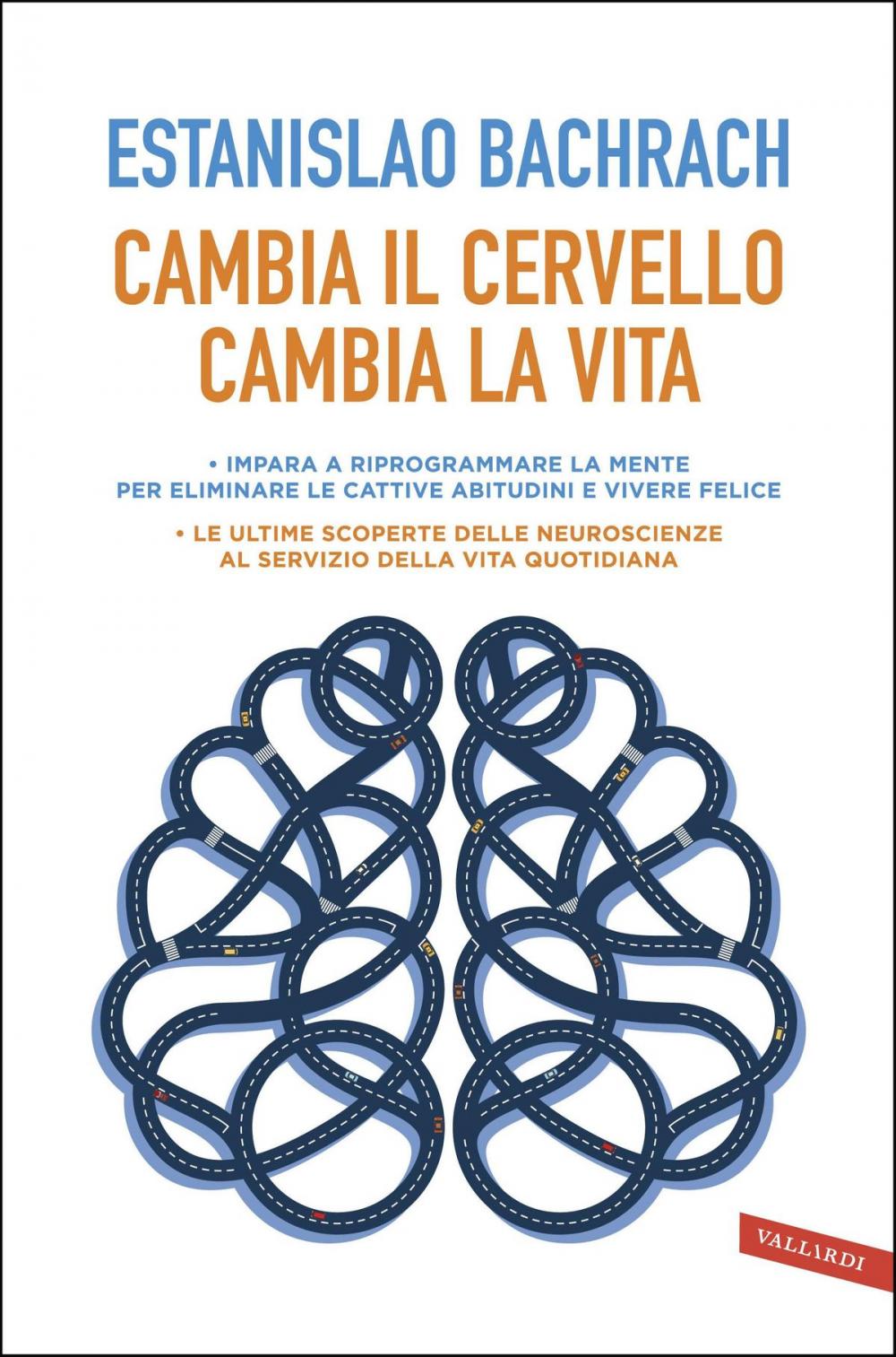 Big bigCover of Cambia il cervello, cambia la vita