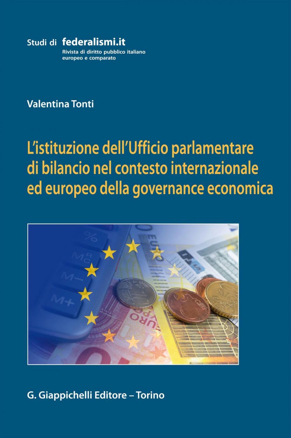 Big bigCover of L'istituzione dell'Ufficio parlamentare di bilancio nel contesto internazionale ed europeo della governance economica