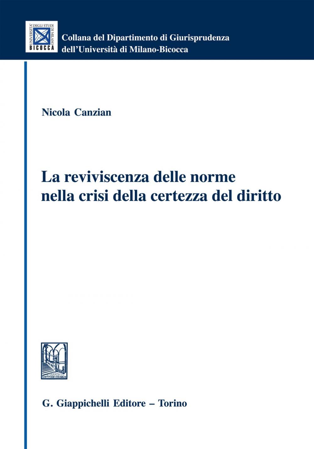 Big bigCover of La reviviscenza delle norme nella crisi della certezza del diritto