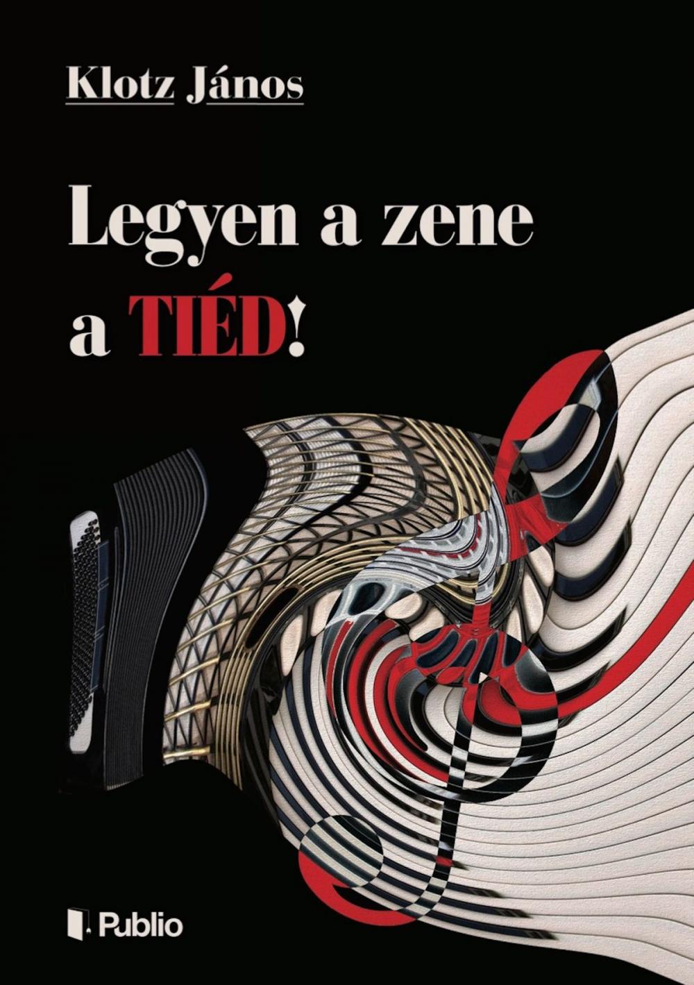 Big bigCover of Legyen a zene a TIÉD!