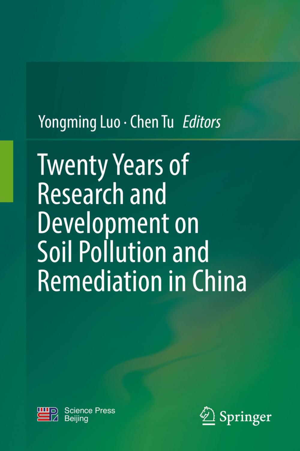 Big bigCover of Twenty Years of Research and Development on Soil Pollution and Remediation in China