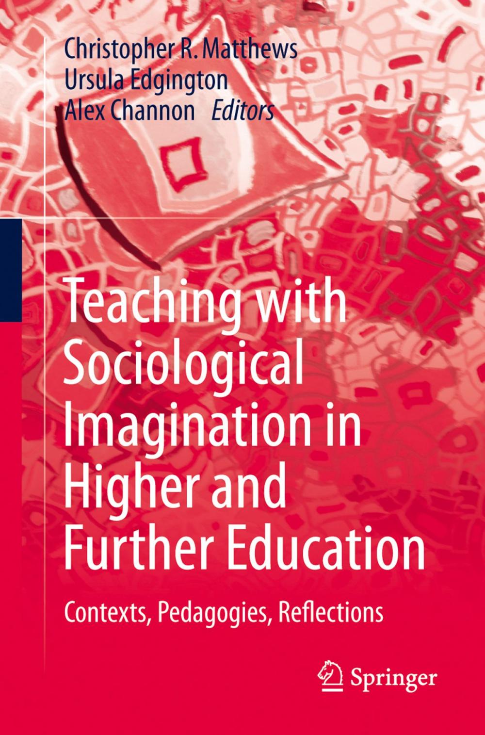 Big bigCover of Teaching with Sociological Imagination in Higher and Further Education