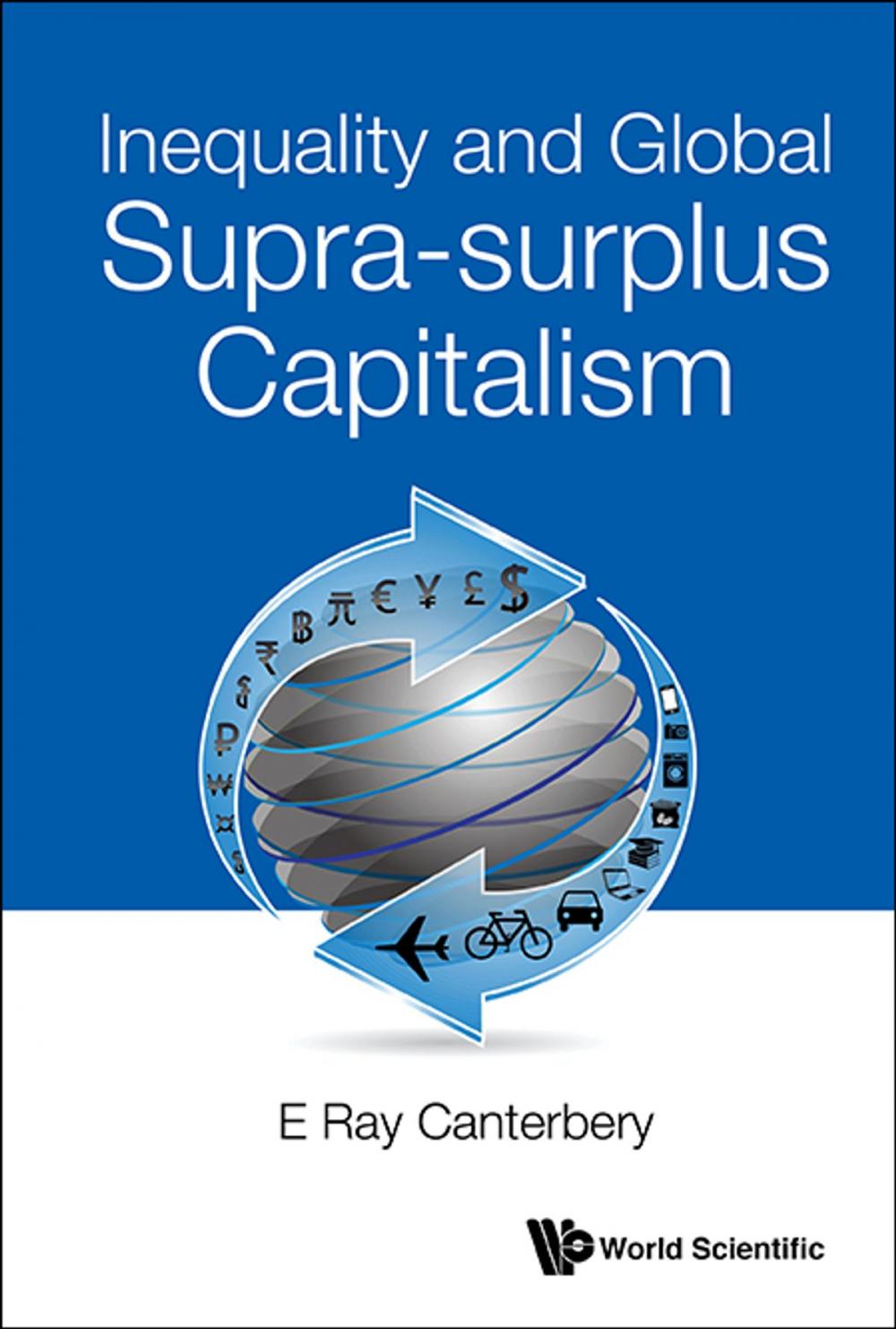 Big bigCover of Inequality and Global Supra-surplus Capitalism