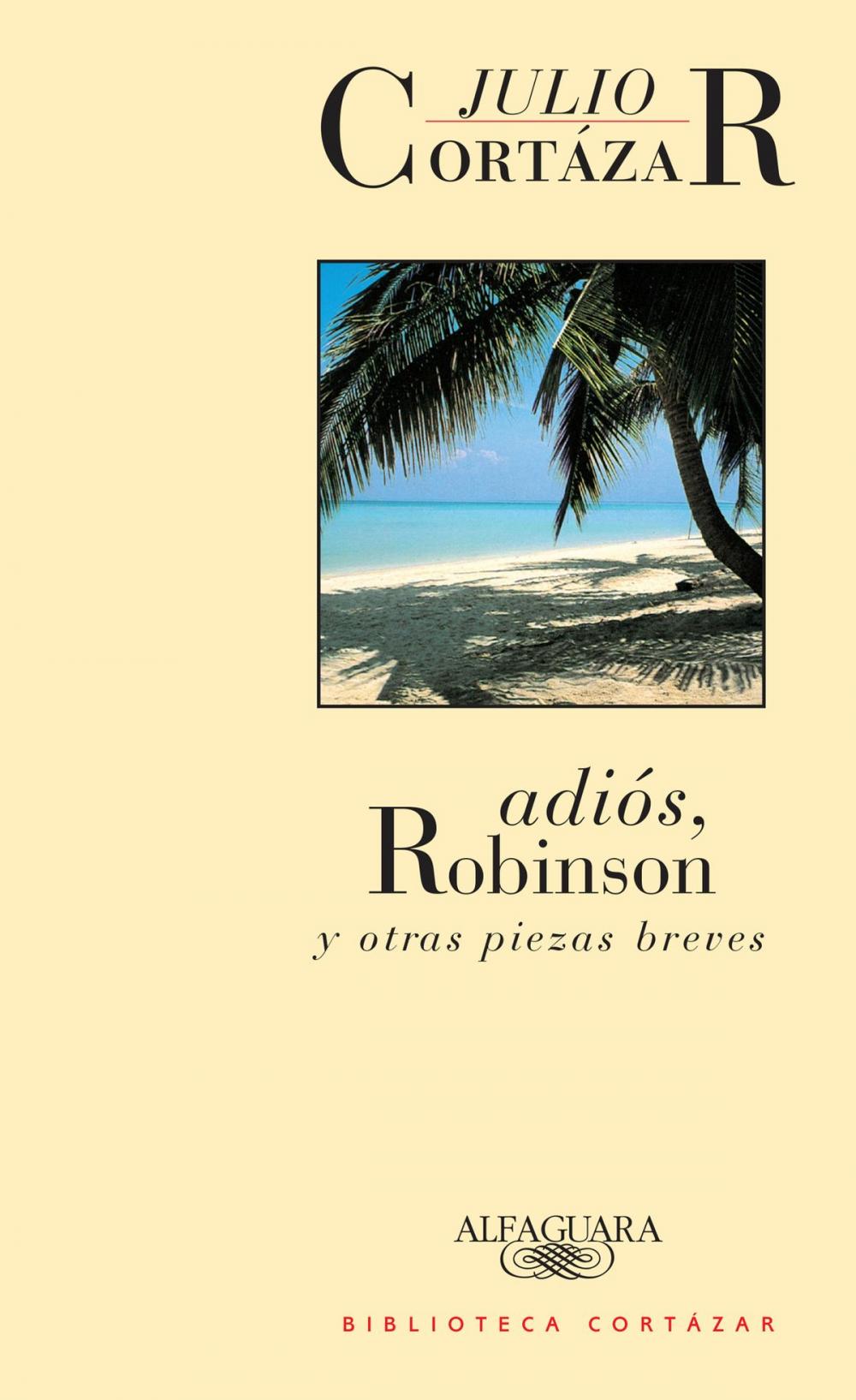 Big bigCover of Adiós, Robinson y otras piezas breves