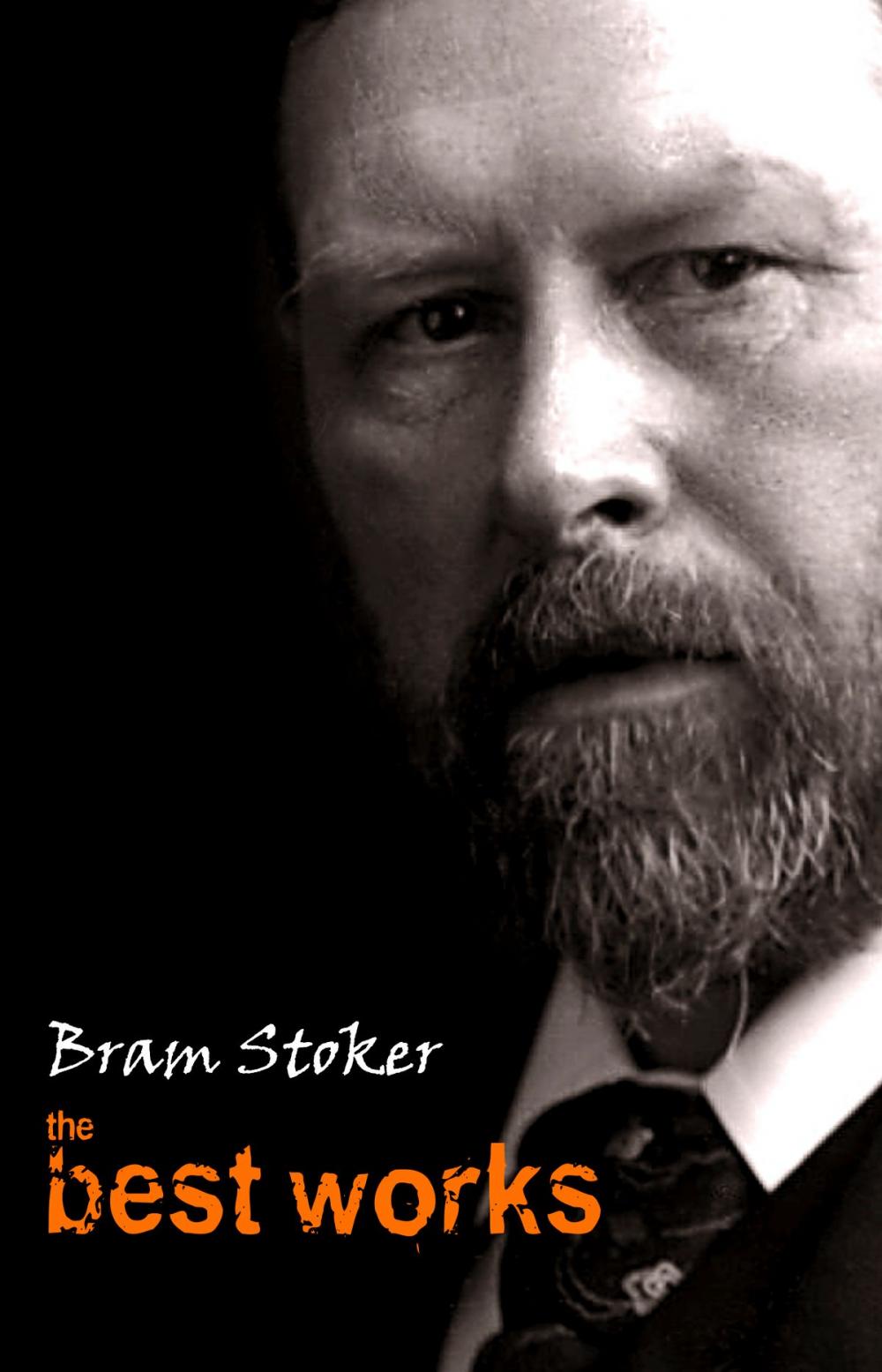 Big bigCover of Bram Stoker: The Best Works