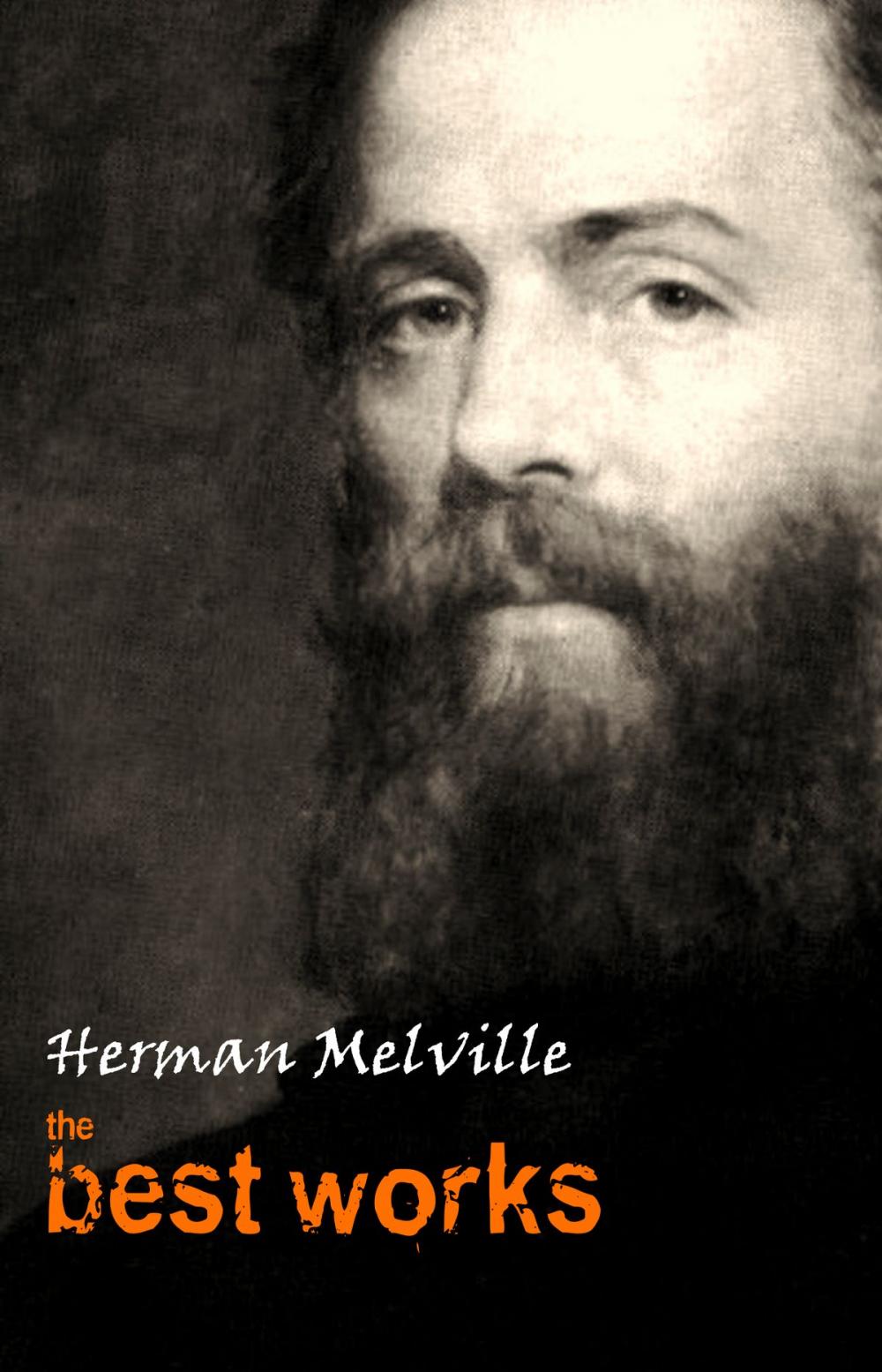 Big bigCover of Herman Melville: The Best Works