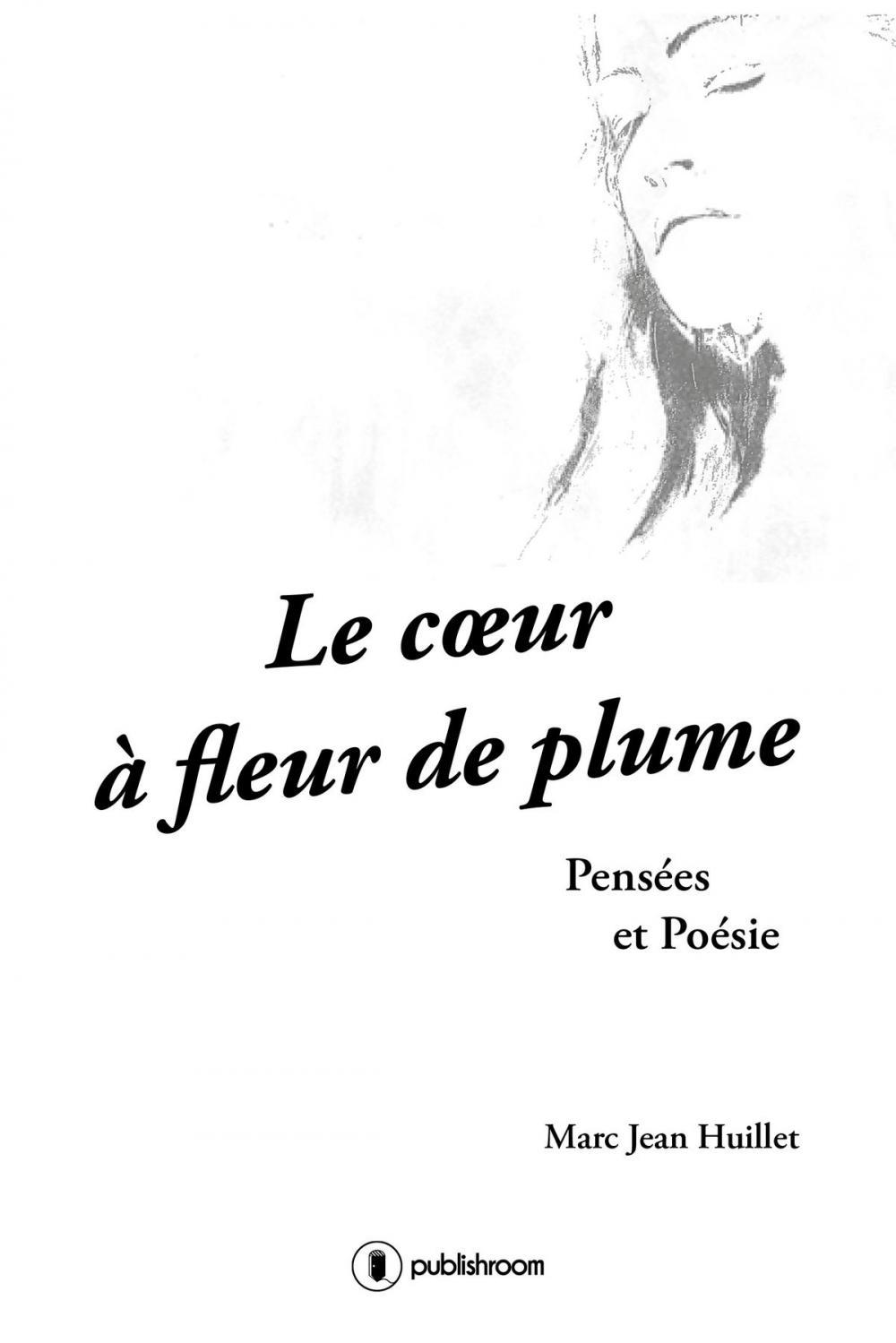 Big bigCover of Le cœur à fleur de plume