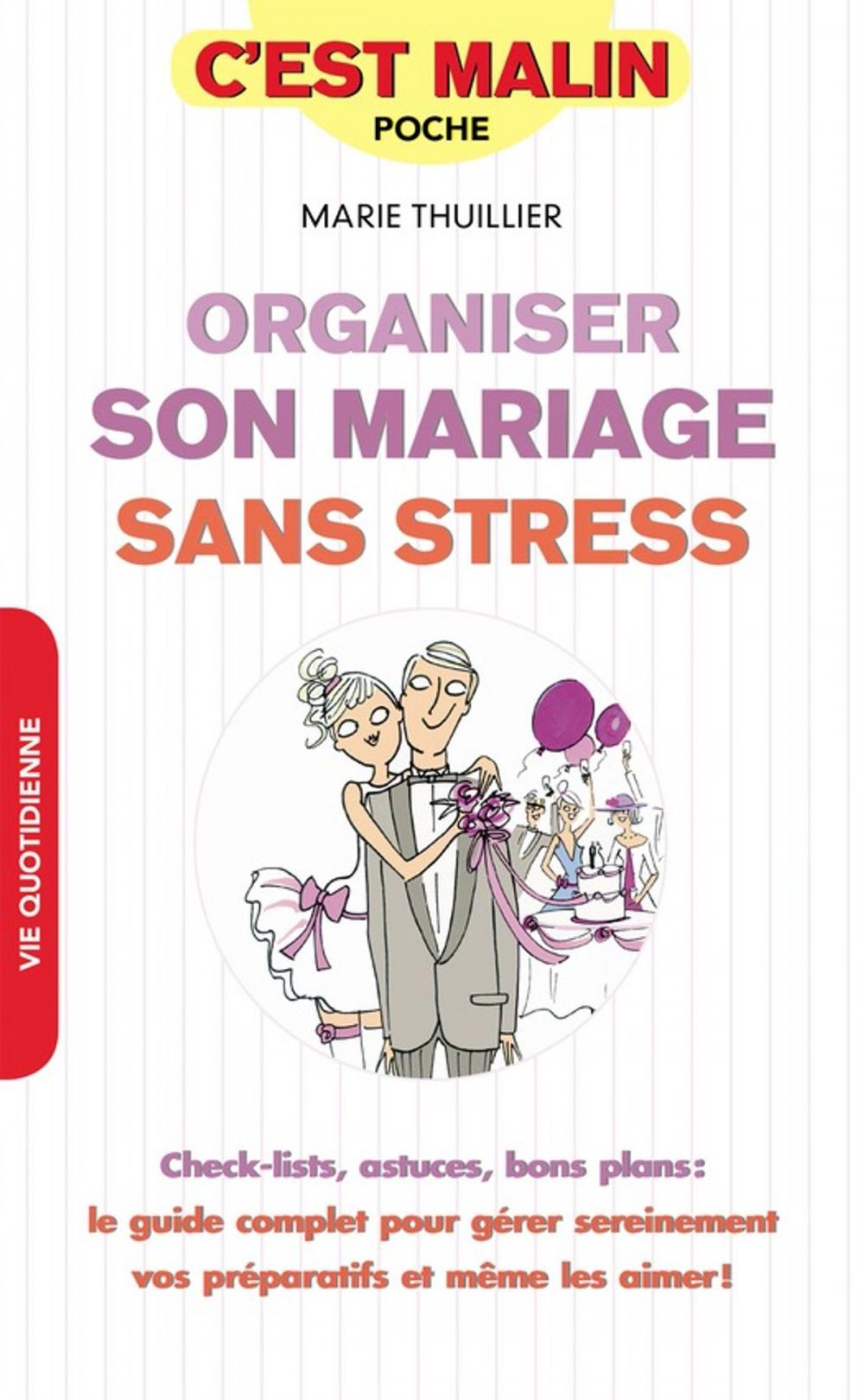 Big bigCover of Organiser son mariage sans stress, c'est malin