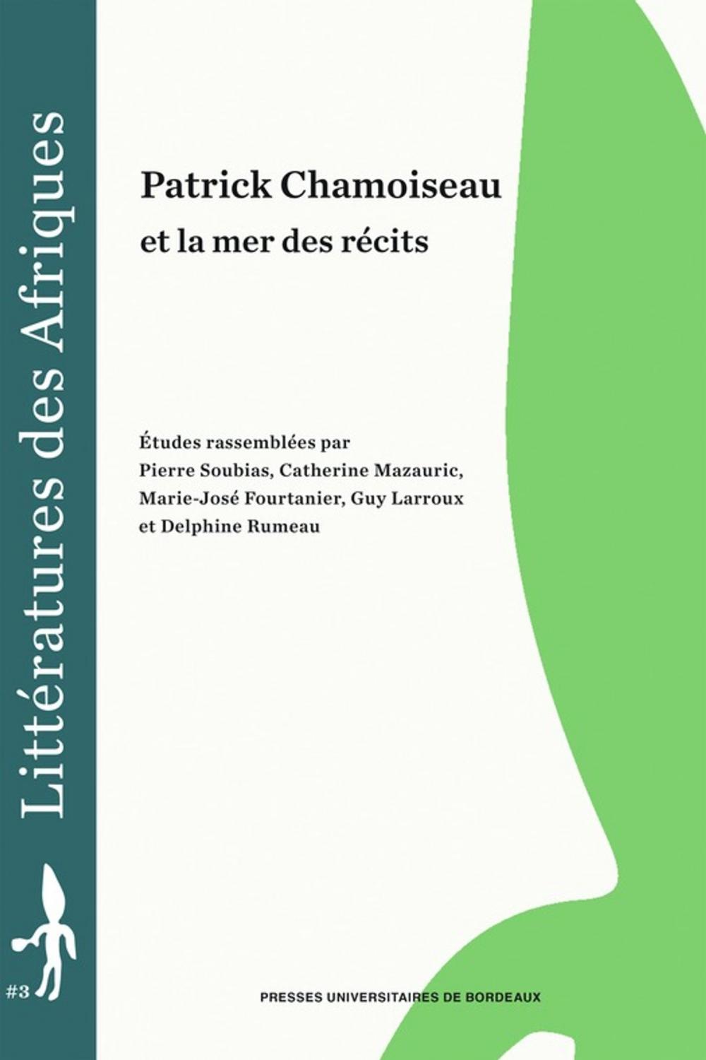 Big bigCover of Patrick Chamoiseau et la mer des récits