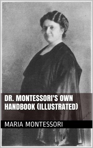 bigCover of the book Dr. Montessori's Own Handbook (Illustrated) by 