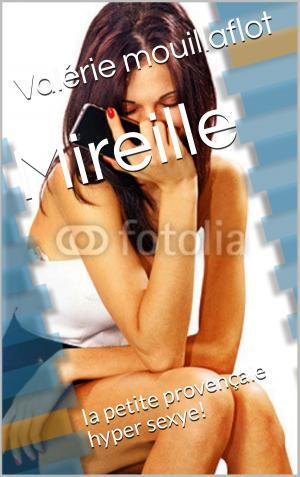 Cover of the book Mireille by Valérie Mouillaflot, Joséphine Laturlutte